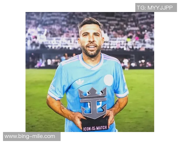 迈阿密国际老板透露已为布斯克茨和阿尔巴找到合适替代者并达成口头协议